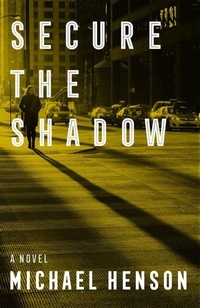 Enlarge image Cover: Secure the Shadow - Swallow Press