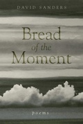 Cover: Bread of the Moment - Swallow Press