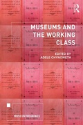 Cover: Museums and the Working Class - Routledge