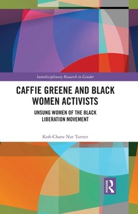 Abbildung von: Caffie Greene and Black Women Activists - Routledge