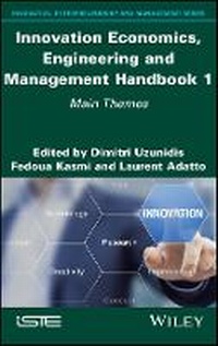 Enlarge image Cover: Innovation Economics, Engineering and Management Handbook 1 - Main Themes - Wiley