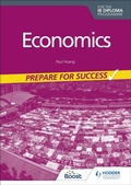 Cover: Economics for the IB Diploma: Prepare for Success - Hodder Education