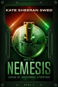 Cover: Nemesis (League of Independent Operatives, #4) - Spells & Spaceships Press