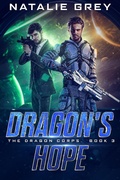 Cover: Dragon's Hope (The Dragon Corps, #3) - The Dragon Corps