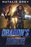 Cover: Dragon's Honor (The Dragon Corps, #2) - The Dragon Corps