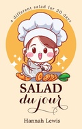 Cover: Salad du Jour (Cookbook du Jour, #3) - Cookbook du Jour