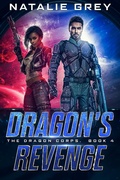 Cover: Dragon's Revenge (The Dragon Corps, #4) - The Dragon Corps