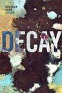 Cover: Decay - Duke University Press