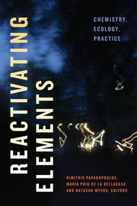 Enlarge image Cover: Reactivating Elements - Duke University Press
