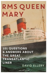 Enlarge image Cover: RMS Queen Mary - Adlard Coles Nautical