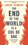 Cover: The End of the World is a Cul de Sac - Bloomsbury Publishing PLC