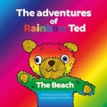 Cover: The Adventures of Rainbow Ted 2021 - Panda Creative