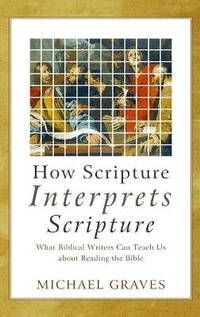 Enlarge image Cover: How Scripture Interprets Scripture - Baker Academic