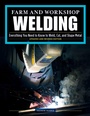 Cover: Farm and Workshop Welding, Third Revised Edition - Fox Chapel Publishing