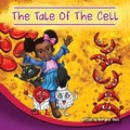 Cover: The Tale of The Cell - Georgene Glass