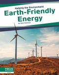 Cover: Earth-Friendly Energy - Focus Readers