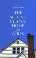 Cover: Second Chance Home for Girls - Distributed By Ingram Spark