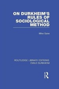 Enlarge image Cover: On Durkheim's Rules of Sociological Method - Routledge