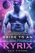 Cover: Kyrix (Bride to an Alien Prince, #0.5) - Bride to an Alien Prince