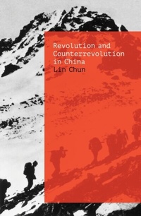 Abbildung von: Revolution and Counterrevolution in China - Verso Books