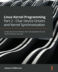 Abbildung von: Linux Kernel Programming Part 2 - Char Device Drivers and Kernel Synchronization - De Gruyter