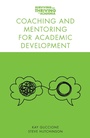 Cover: Coaching and Mentoring for Academic Development - Emerald Publishing Limited
