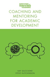 Abbildung von: Coaching and Mentoring for Academic Development - Emerald Publishing Limited