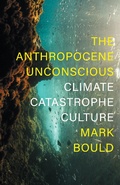 Cover: The Anthropocene Unconscious - Verso Books