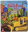 Cover: What Can You See On a Building Site? - Little Tiger