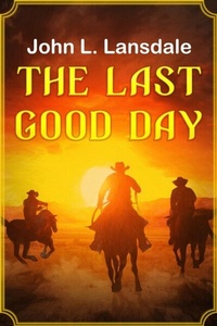 Abbildung von: The Last Good Day - BookVoice Publishing