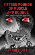 Cover: Fifteen Pounds of Muscle and Bounce - The Small-Tooth-Dog Publishing Group