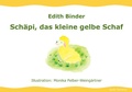 Cover: Sch&auml;pi, das kleine gelbe Schaf - Binder, Edith