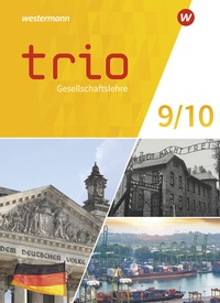 Abbildung von: Trio Gesellschaftslehre - Ausgabe 2022 für Gesamtschule und Realschule plus in Rheinland-Pfalz - Westermann Schulbuchverlag