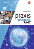 Cover: Praxis Informatik - Ausgabe 2020 f&uuml;r Mittelschulen in Bayern - Westermann Schulbuchverlag