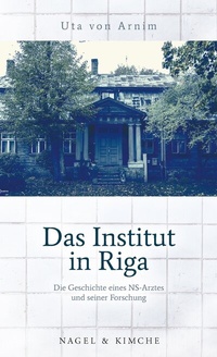Abbildung von: Das Institut in Riga - NAGEL & KIMCHE