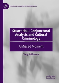 Abbildung von: Stuart Hall, Conjunctural Analysis and Cultural Criminology - Palgrave Macmillan