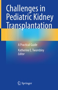 Abbildung von: Challenges in Pediatric Kidney Transplantation - Springer