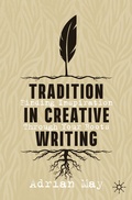 Cover: Tradition in Creative Writing - Palgrave Macmillan