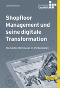 Cover: Shopfloor Management und seine digitale Transformation - Hanser