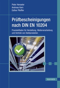 Abbildung von: Prüfbescheinigungen nach DIN EN 10204 - Hanser