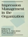 Cover: Impression Management in the Organization - Psychology Press Ltd