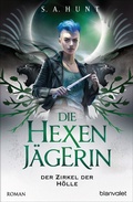 Cover: Die Hexenj&auml;gerin - Der Zirkel der H&ouml;lle - Blanvalet
