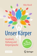 Cover: Unser K&ouml;rper - Ausdruck, Haltung, K&ouml;rpersprache - Springer