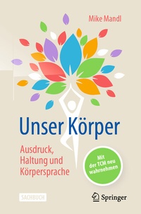 Abbildung von: Unser Körper - Ausdruck, Haltung, Körpersprache - Springer