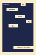 Cover: zu brechen bleibt die See - Czernin Verlag