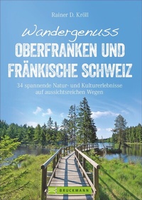 Abbildung von: Wandergenuss Oberfranken und Fränkische Schweiz - Bruckmann