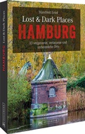 Abbildung von: Lost & Dark Places Hamburg - Bruckmann