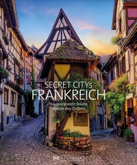 Abbildung von: Secret Citys Frankreich - Bruckmann