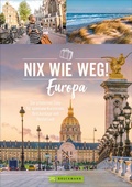 Cover: Nix wie weg! Europa - Bruckmann