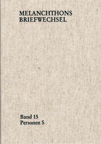 Abbildung von: Melanchthons Briefwechsel / Regesten (mit Registern). Band 15: Personen S - frommann-holzboog